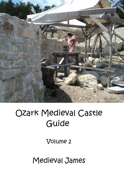 Visualizza Ozark Medieval Castle Guide Volume 2 di Medieval James