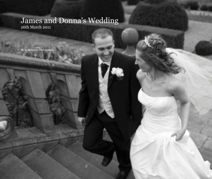 James and Donna's Wedding 26th March 2011 book cover