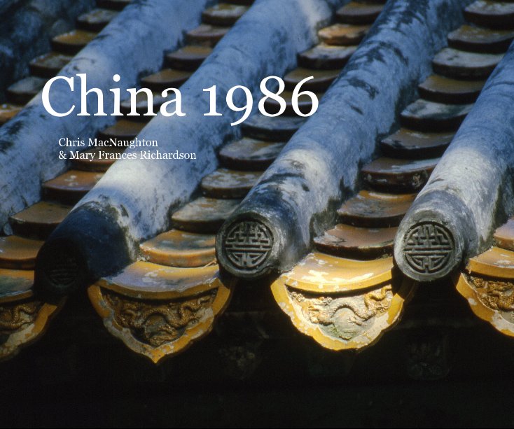 View China 1986 by MacNaughton and Richardson