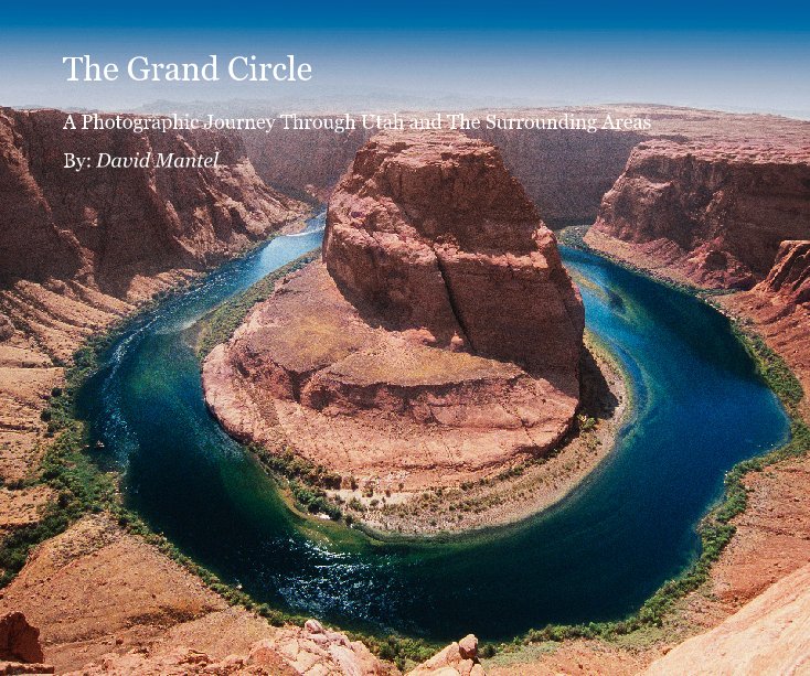 View The Grand Circle by By: David Mantel