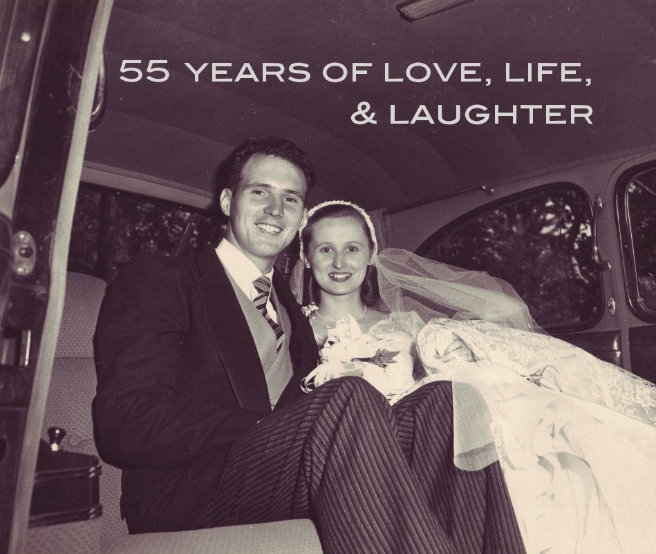 View 55 years of love, life, & laughter by Kate Conneen