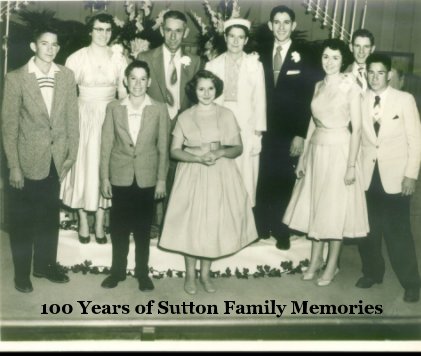 100 Years of Sutton Family Memories book cover