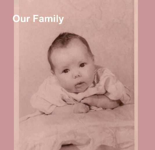 View Our Family by Lynne Heather