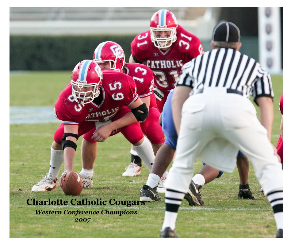 View Charlotte Catholic Cougars Western Conference Champions 2007 by Steve Lyons