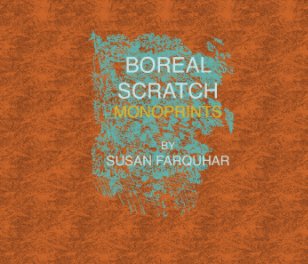 Boreal Scratch Monoprints book cover