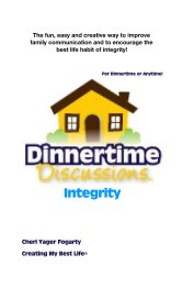 The fun, easy and creative way to improve family communication and to encourage the best life habit of integrity! For Dinnertime or Anytime! Integrity book cover