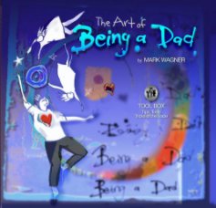 The Art of Being a Dad book cover