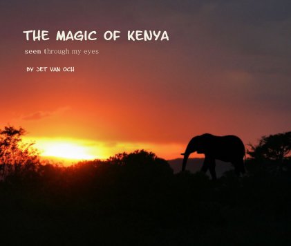 The Magic of Kenya book cover