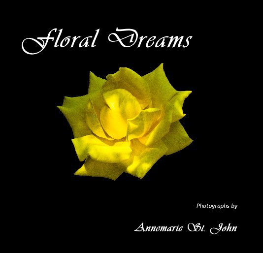 View Floral Dreams by Annemarie St. John
