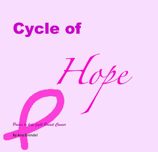 View Cycle of Hope by Ana Brendel