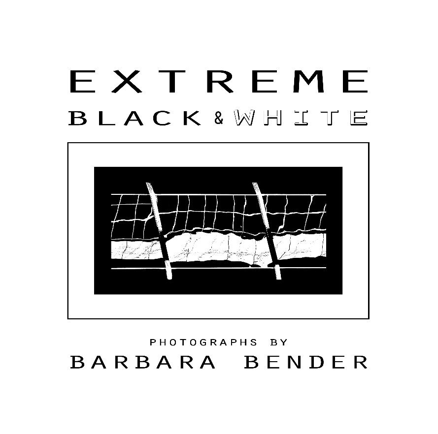 Ver Extreme Black and White por Barbara Bender