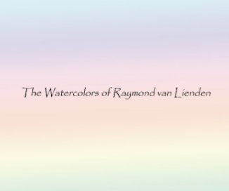 Raymond van Lienden -- Fine Art Volume One book cover