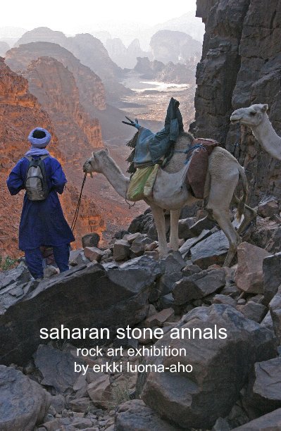 View Saharan stone annals by rock art exhibition by erkki luoma-aho