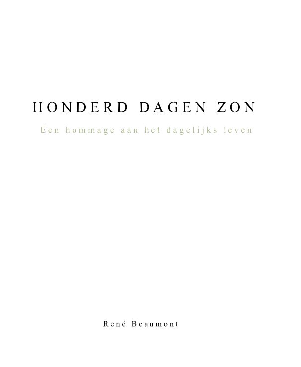 Ver HONDERD DAGEN ZON por René Beaumont