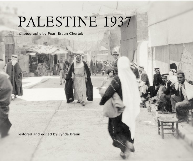 View Palestine1937 by restoration by Lynda Braun