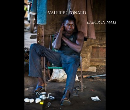 VALERIE LEONARD.LABOR IN MALI. ENGLISH book cover