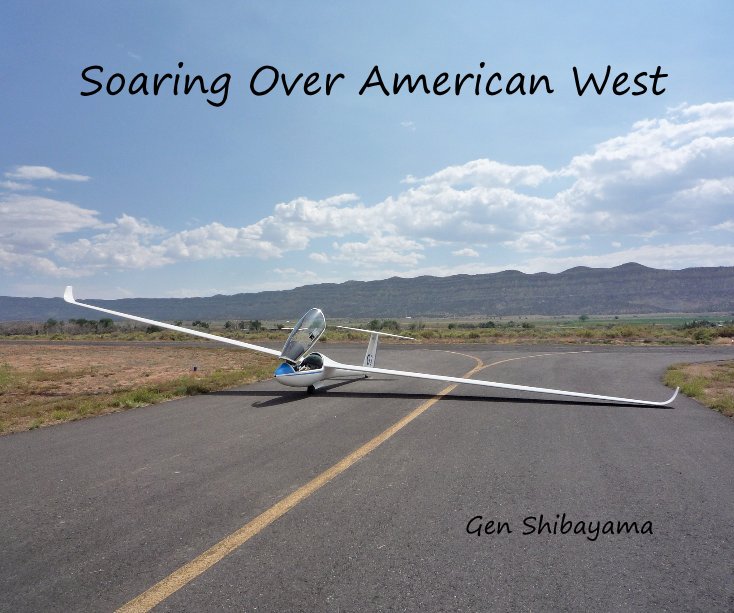 View Soaring Over American West by Gen Shibayama
