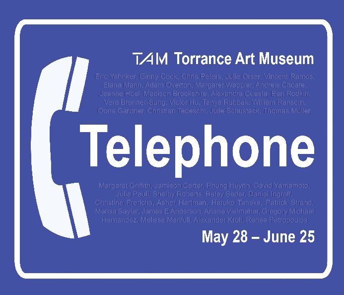View Telephone / Polemically Small by Torrance Art Museum
