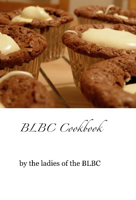 View BLBC Cookbook by the ladies of the BLBC