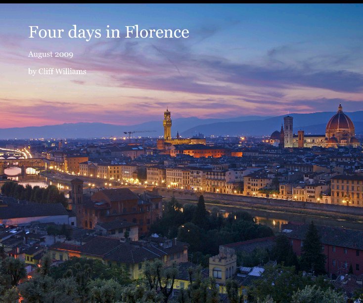 View Four days in Florence by Cliff Williams
