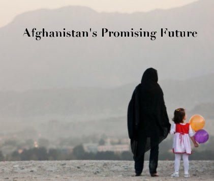 Afghanistan's Promising Future book cover