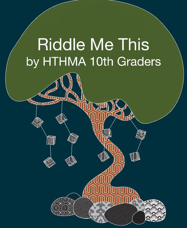 Bekijk Riddle Me This op HTHMA 10th Graders