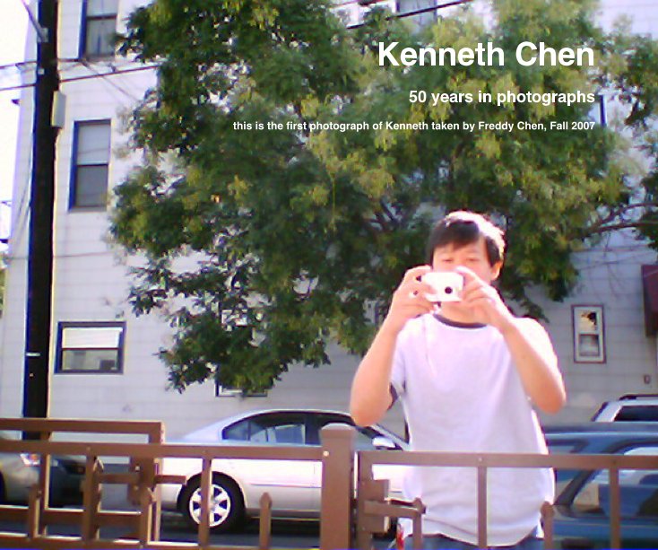 View Kenneth Chen by this is the first photograph of Kenneth taken by Freddy Chen, Fall 2007