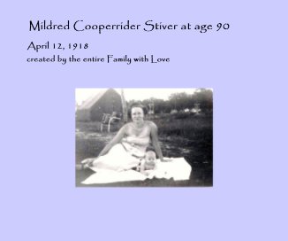 Mildred Cooperrider Stiver at age 90 book cover