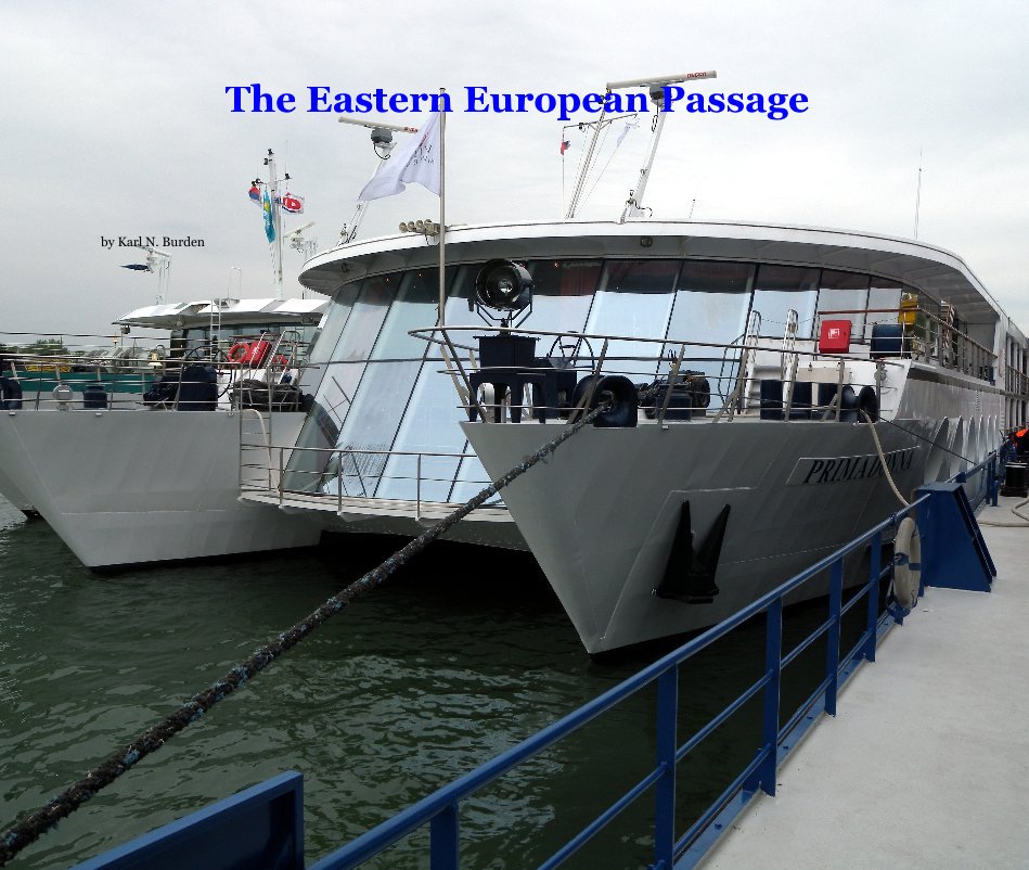 View The Eastern European Passage by Karl N. Burden