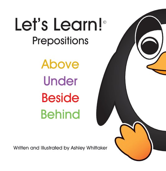 View Let's Learn Prepositions by Ashley Whittaker