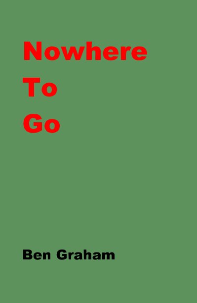 Ver Nowhere To Go por Ben Graham