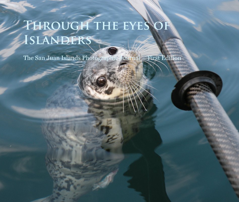 View Through the Eyes of Islanders by San Juan Islands Photographers