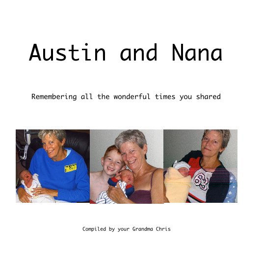 Ver Austin and Nana por Compiled by your Grandma Chris
