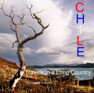 CHILE:Travels in a Long Country book cover