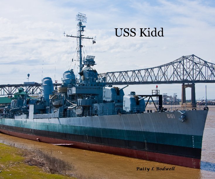 Ver USS Kidd por Patty L Bodwell