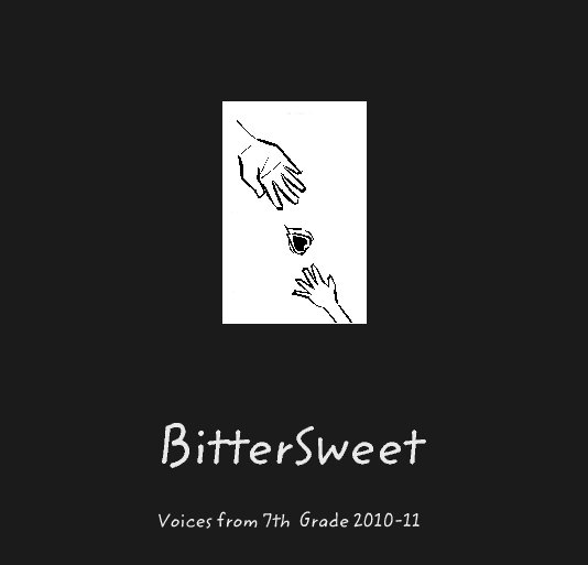 BitterSweet nach Voices from 7th  Grade 2010-11 anzeigen