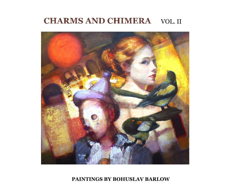 Ver CHARMS AND CHIMERA VOL. II por bohuslav