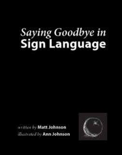 Saying Goodbye in Sign Language book cover