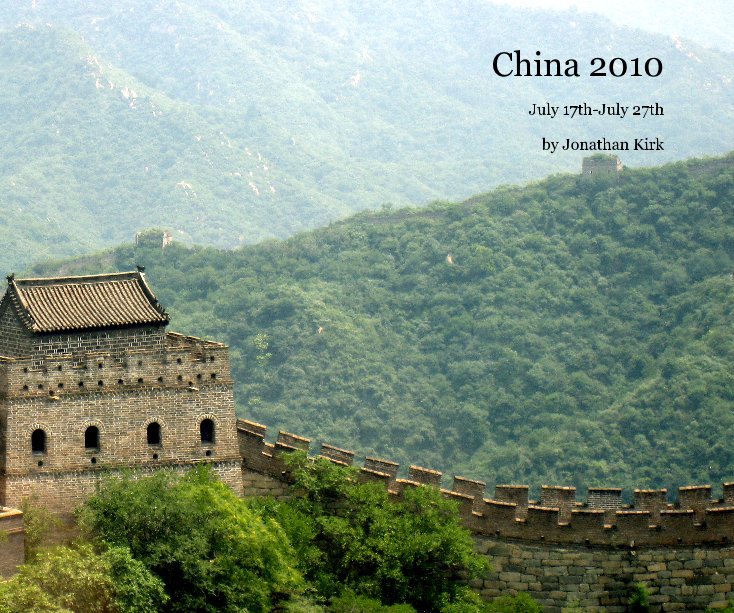 Ver China 2010 por Jonathan Kirk