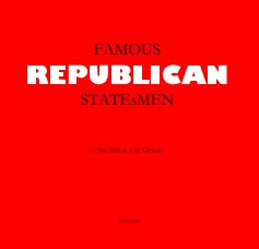 FAMOUS REPUBLICAN STATEsMEN of the 20th & 21st Century book cover