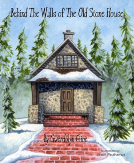 Behind The Walls of The Old Stone House book cover