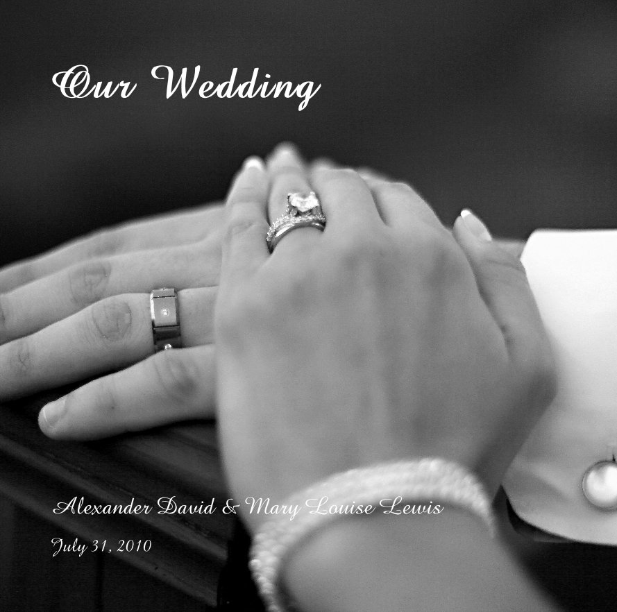 Ver Our Wedding por July 31, 2010