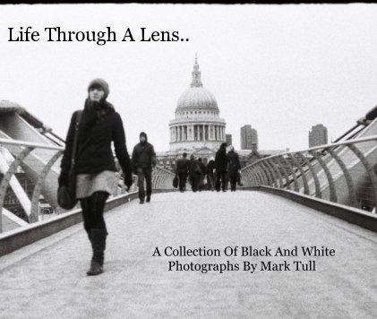 Life Through A Lens.. book cover