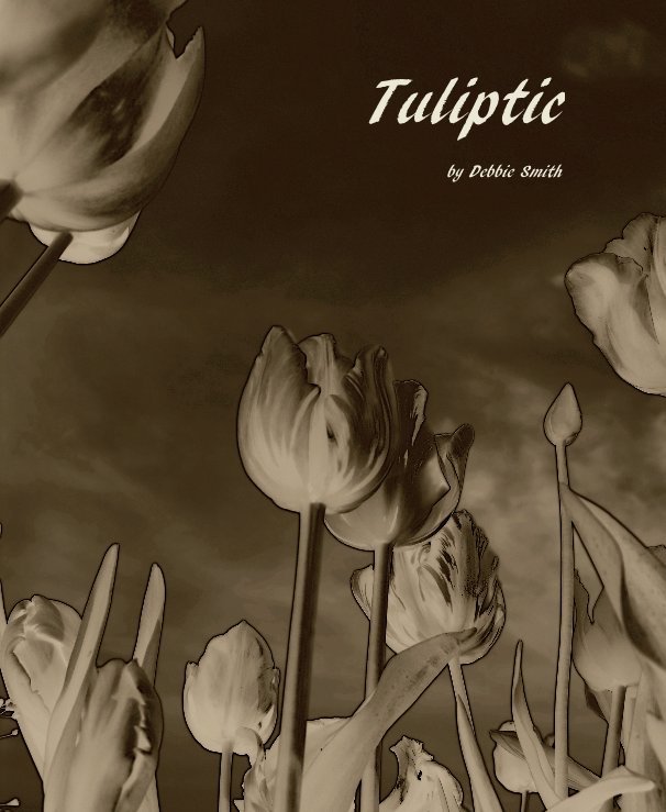 View Tuliptic by Debbie Smith