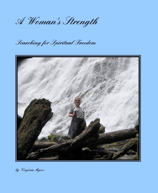 Visualizza A Woman's Strength di Virginia Myers