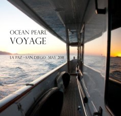Ocean Pearl Voyage La Paz - San Diego May 2011 book cover