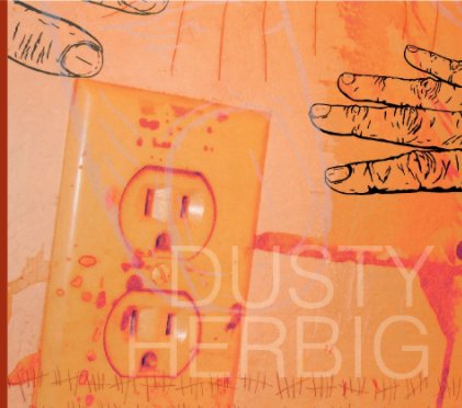 Dusty Herbig, 2006 - 2011 book cover