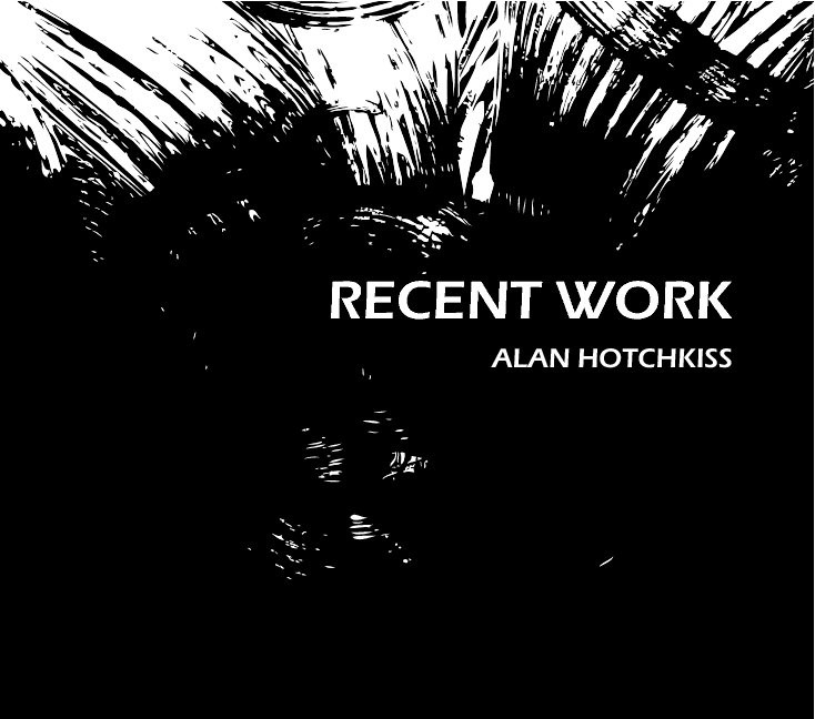View Recent Work by Alan Hotchkiss