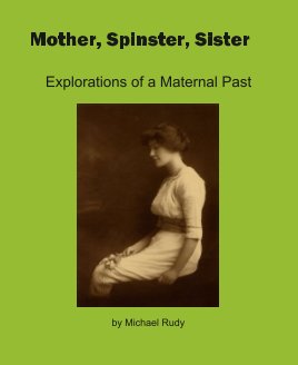Mother, Spinster, Sister book cover