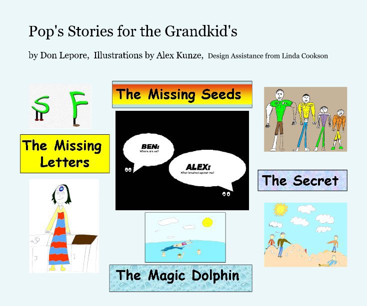 View Pop's Stories for the Grandkid's by Don Lepore, Illustrations by Alex Kunze